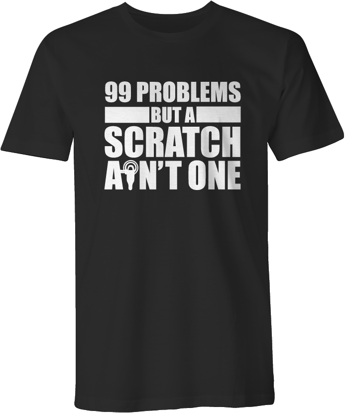 DRIVE 99 PROBLEMS T-SHIRT