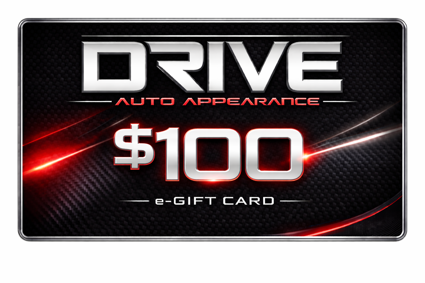 DRIVE AUTO APPEARANCE E-GIFT CARDS