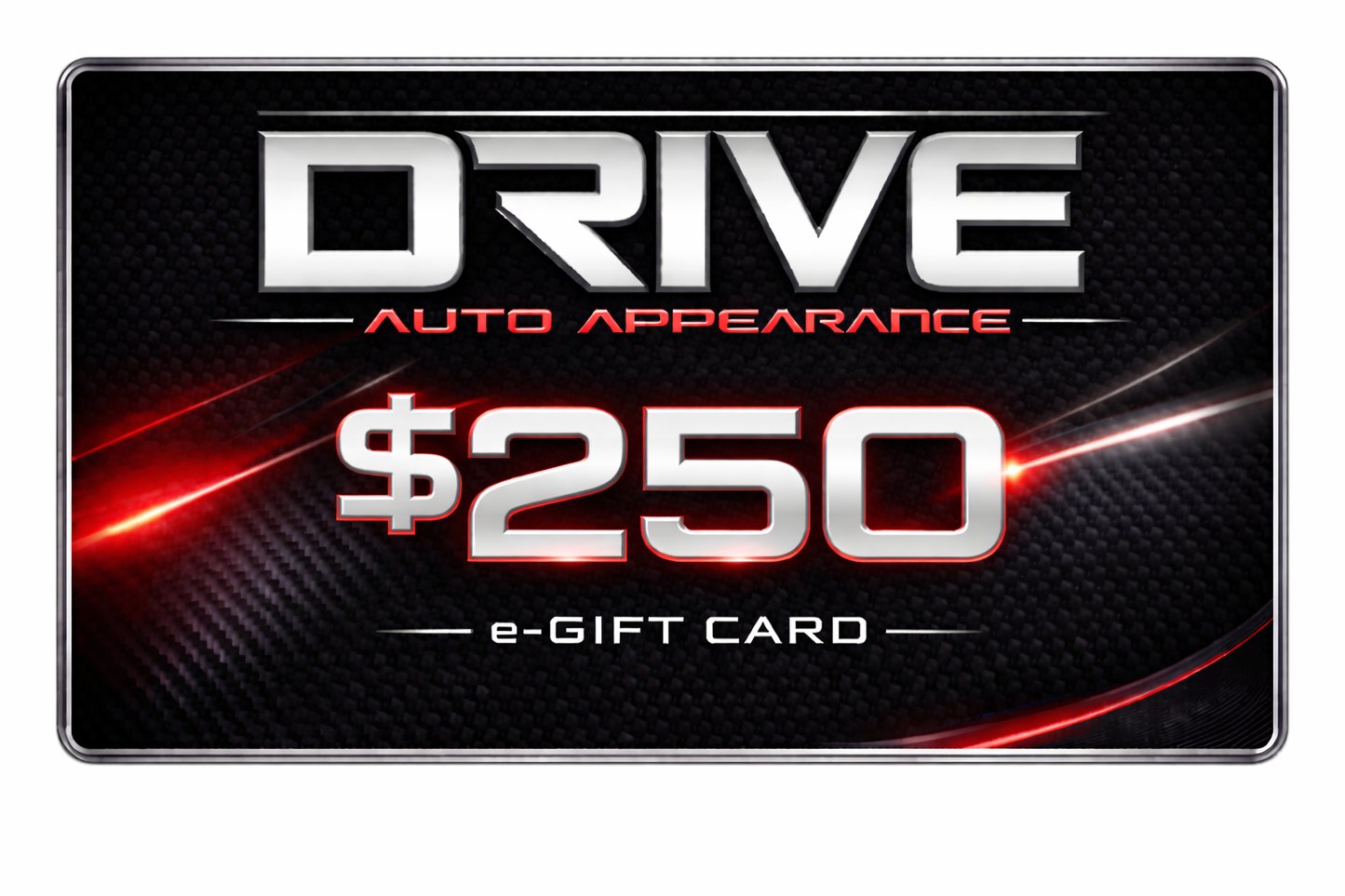 DRIVE AUTO APPEARANCE E-GIFT CARDS
