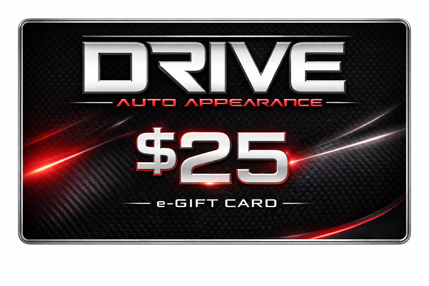 DRIVE AUTO APPEARANCE E-GIFT CARDS